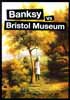 Banksy Vs Bristol Museum