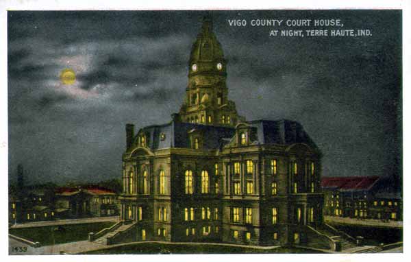 Vigo County Court House, at night, Terre Haute, Ind.