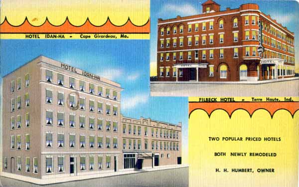 Filbeck Hotel, Terre Haute & Hotel Indan-Ha, Cape Girardeau, Missouri