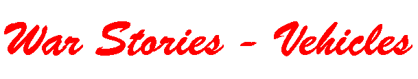 war stories - vehicles